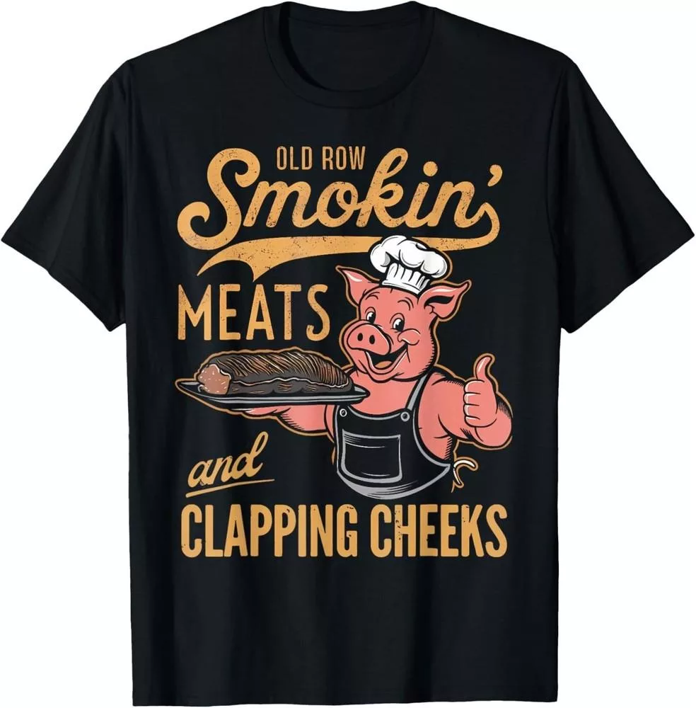 Старая грядка копченые meats и хлопающие щеки смешная BBQ футболка подарок унисекс — для огород — фото 4